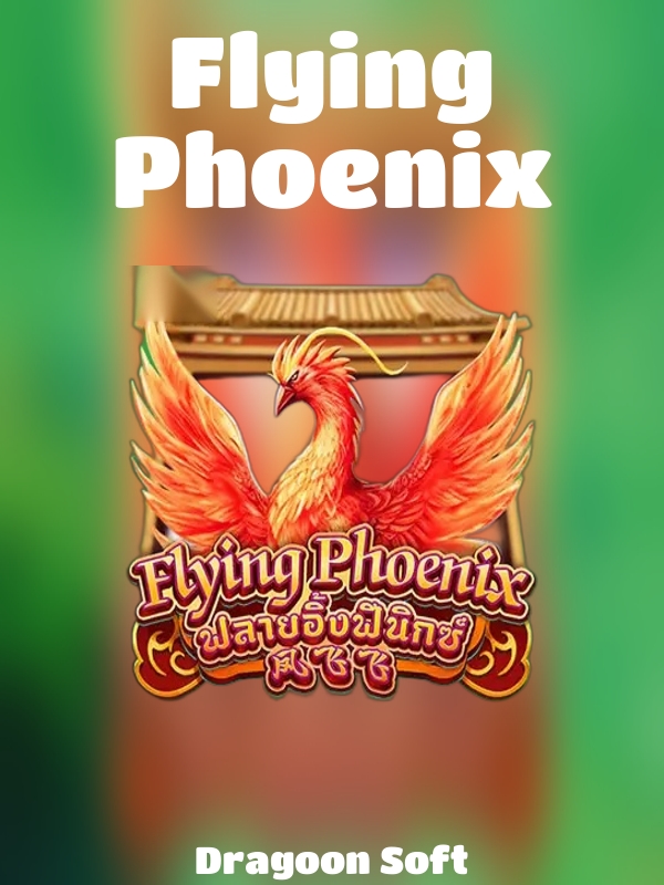 Flying Phoenix slot Dragoon Soft