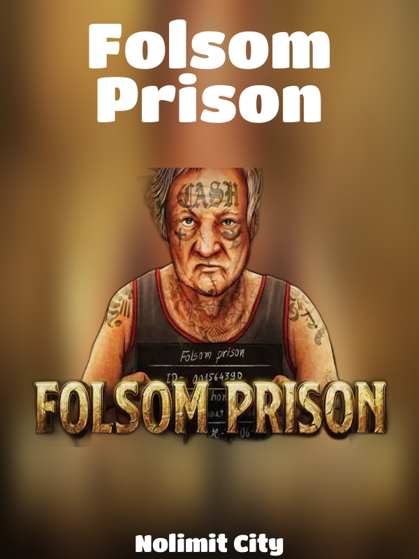 Folsom Prison slot Nolimit City