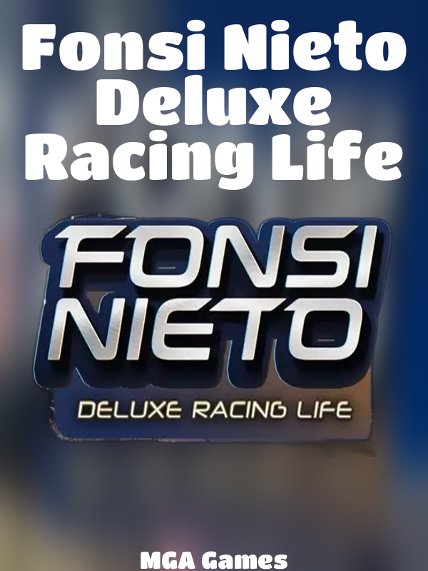 Fonsi Nieto Deluxe Racing Life slot MGA Games