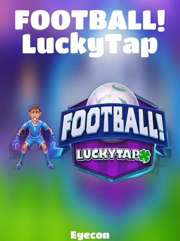 FOOTBALL! LuckyTap slot Eyecon