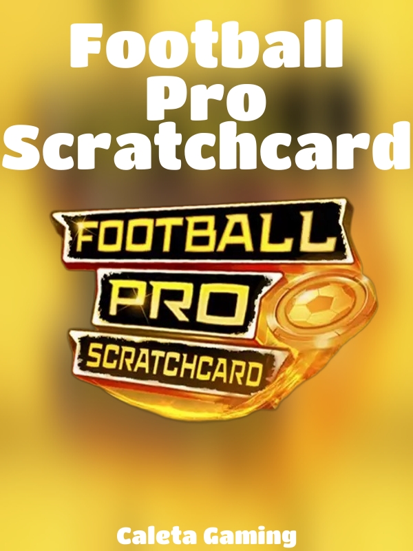 Football Pro Scratchcard slot Caleta Gaming