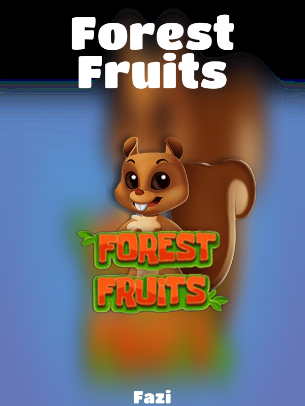 Forest Fruits slot Fazi