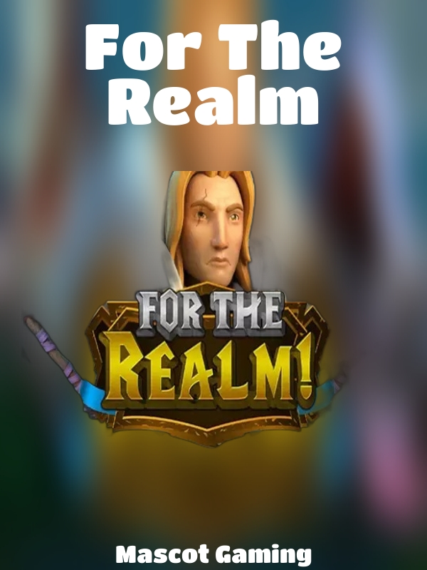 For The Realm slot Mascot Gaming