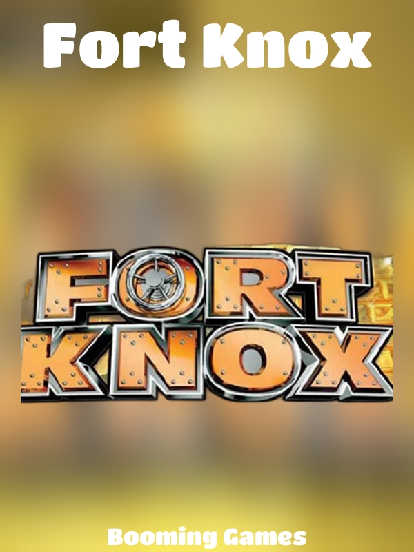 Fort Knox slot Booming Games