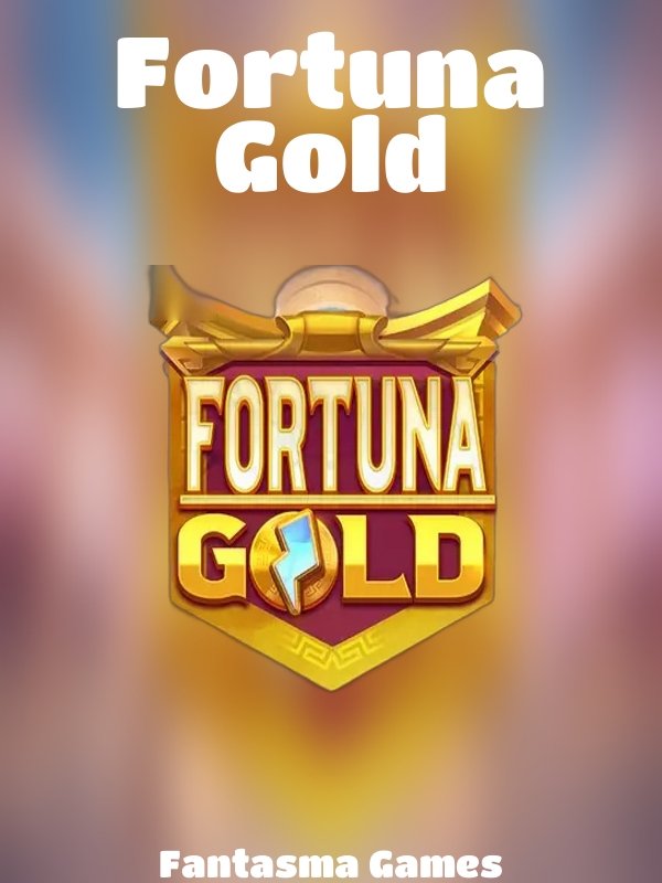 Fortuna Gold slot Fantasma Games