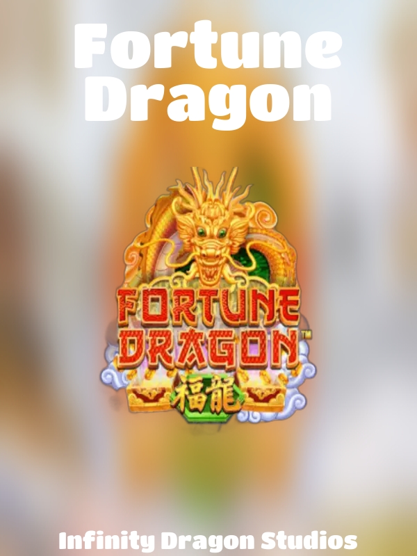 Fortune Dragon slot Infinity Dragon Studios