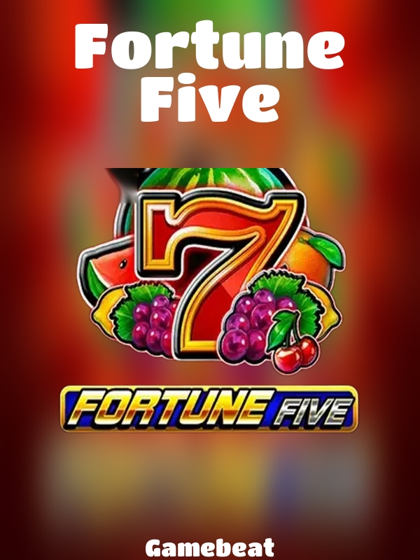 Fortune Five slot Gamebeat