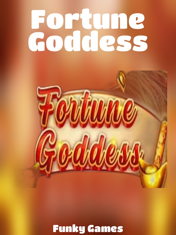 Fortune Goddess slot Funky Games