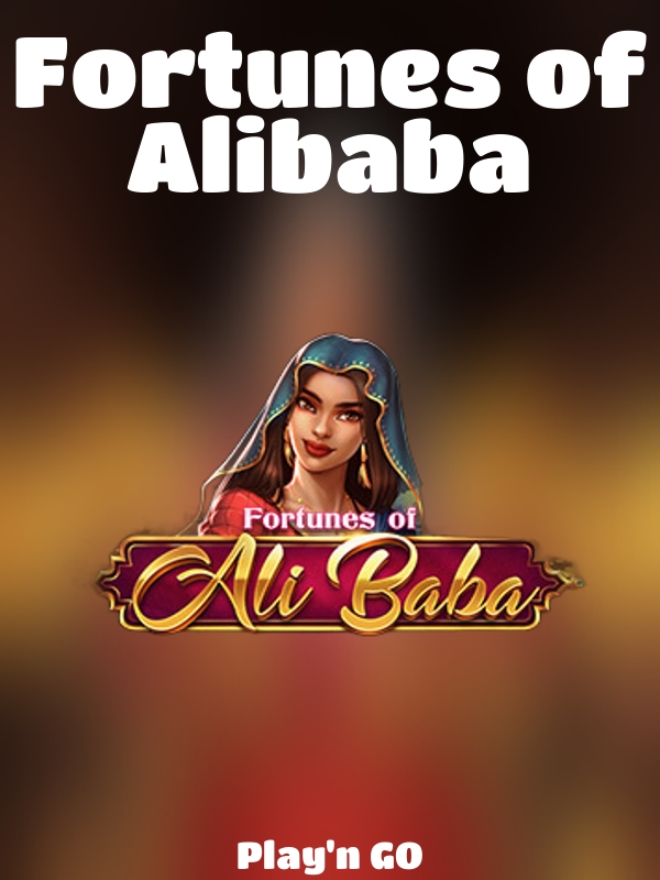 Fortunes of Alibaba slot Play'n GO