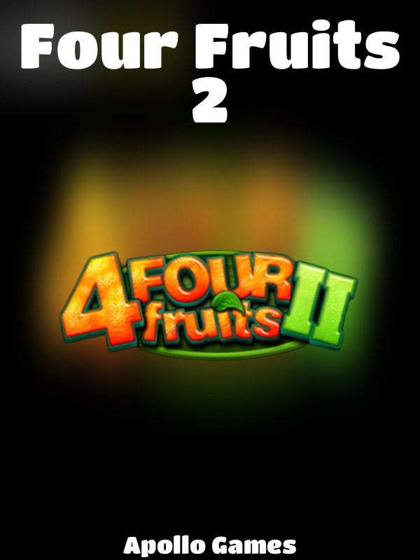 Four Fruits 2 slot Apollo Games