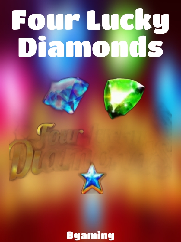 Four Lucky Diamonds slot Bgaming