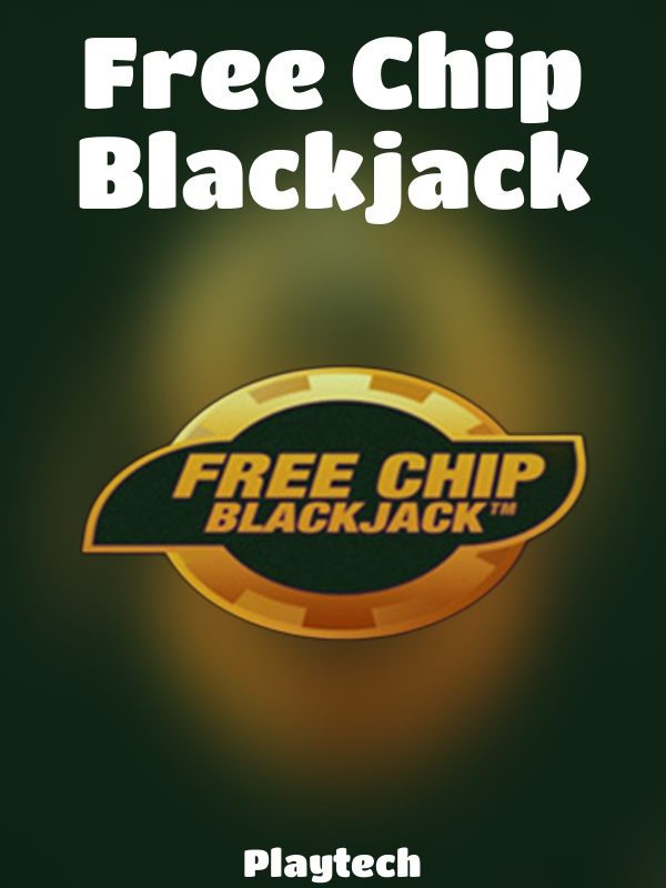 Free Chip Blackjack slot Playtech