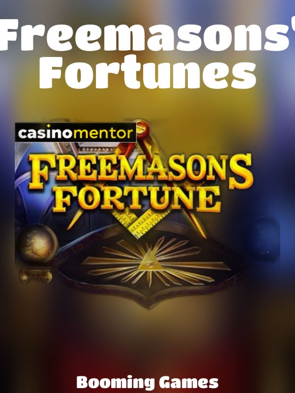 Freemasons' Fortunes slot Booming Games