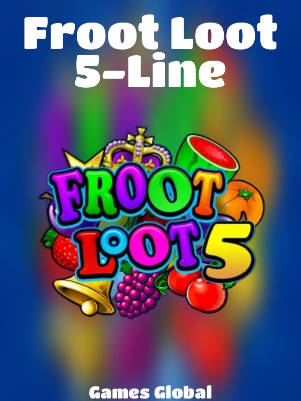 Froot Loot 5-Line slot Games Global