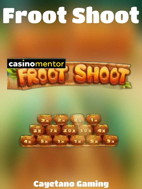 Froot Shoot slot Cayetano Gaming