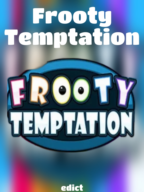 Frooty Temptation slot edict