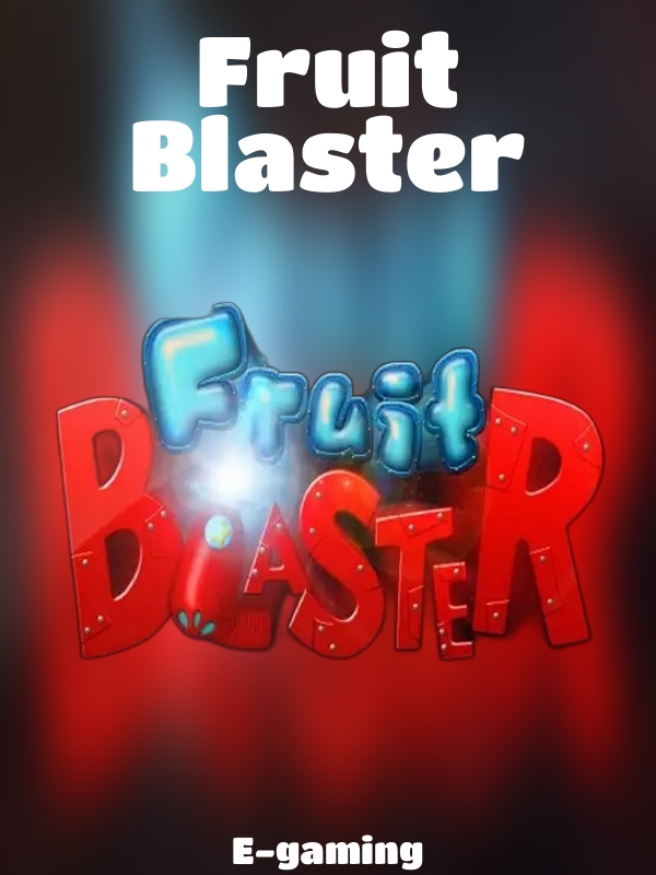 Fruit Blaster slot E-gaming