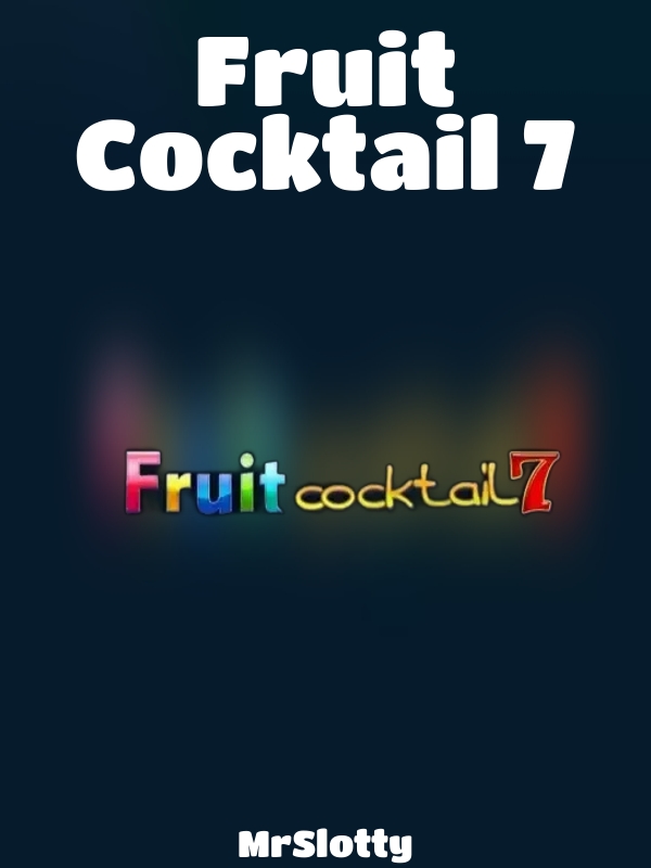 Fruit Cocktail 7 slot MrSlotty