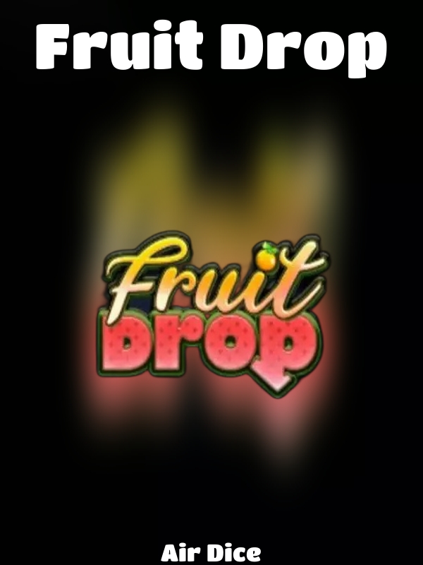 Fruit Drop slot Air Dice