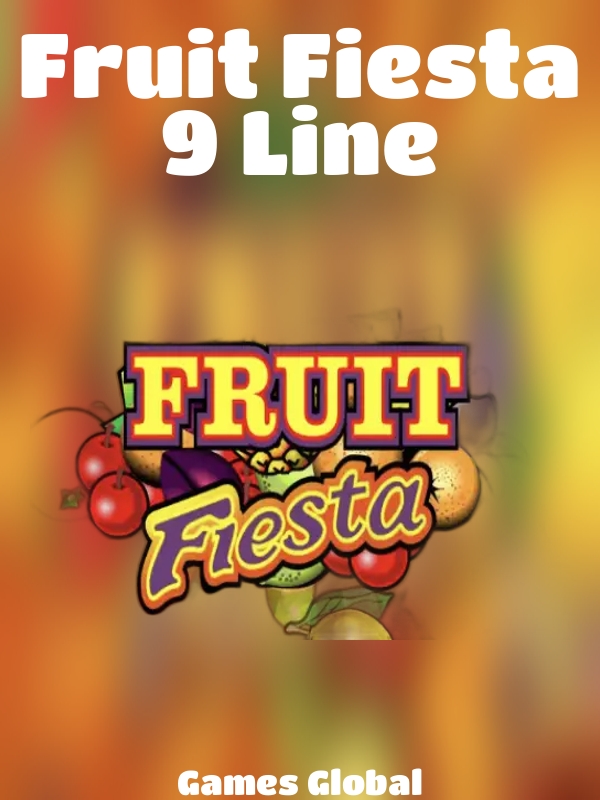 Fruit Fiesta 9 Line slot Games Global