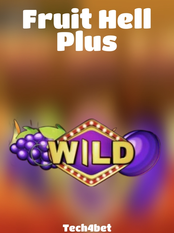 Fruit Hell Plus slot Tech4bet