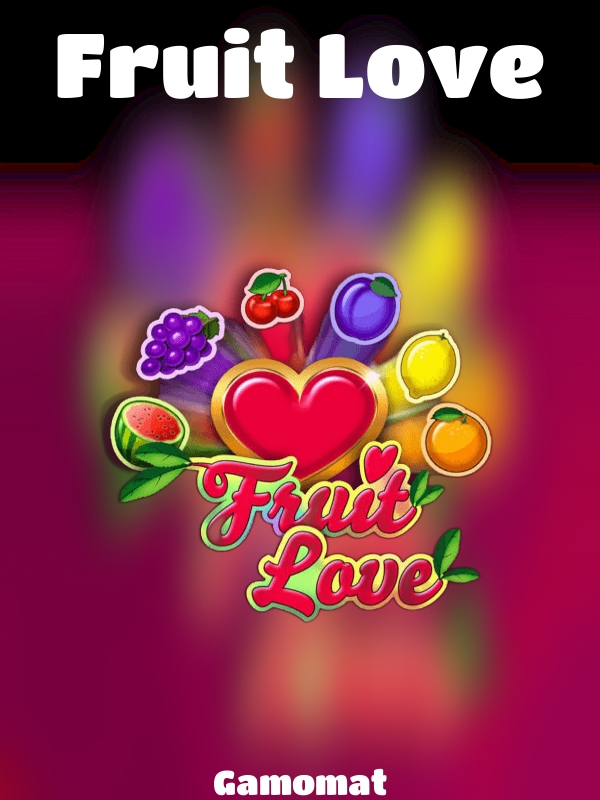 Fruit Love slot Gamomat