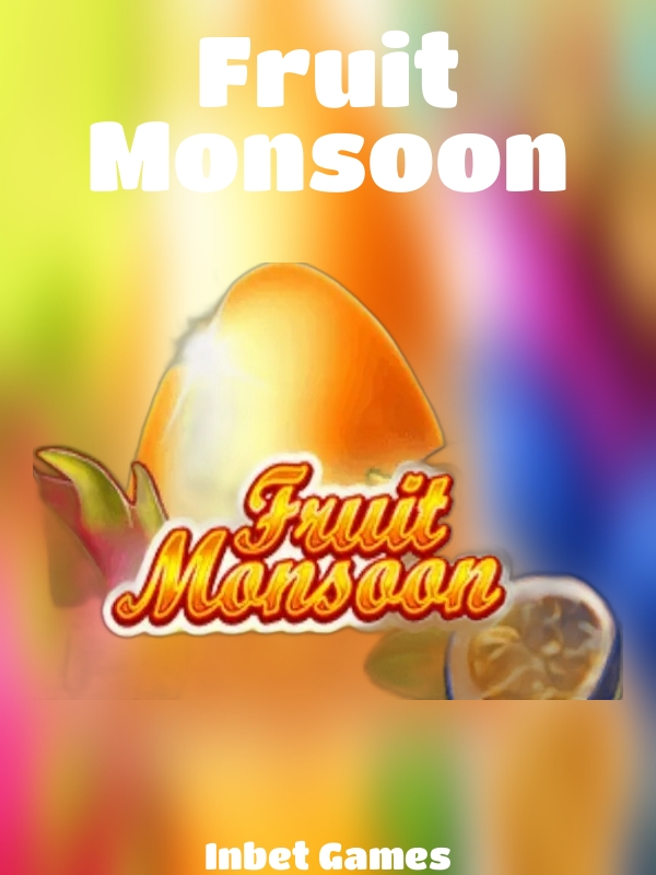 Fruit Monsoon slot Inbet Games