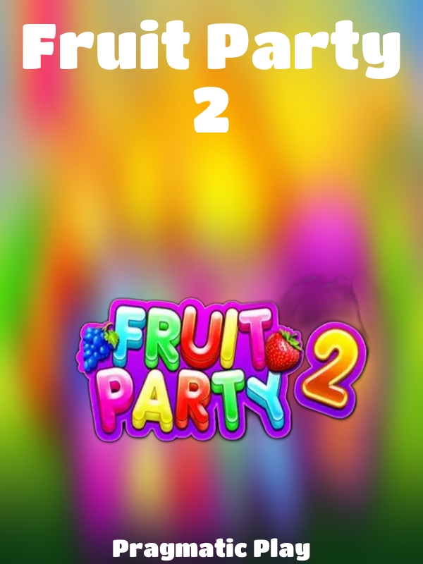 Fruit Party 2 slot Pragmatic Play