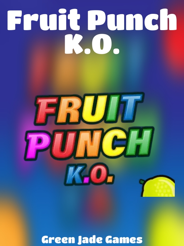 Fruit Punch K.O. slot Green Jade Games