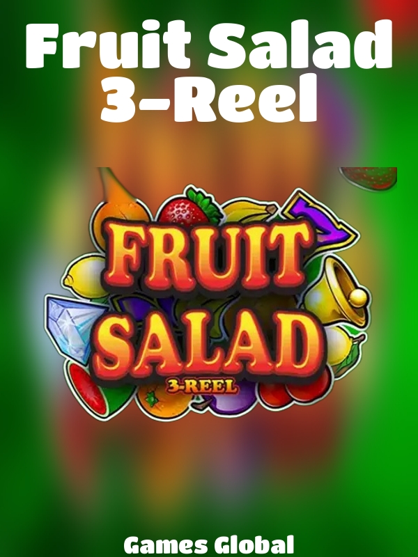 Fruit Salad 3-Reel slot Games Global