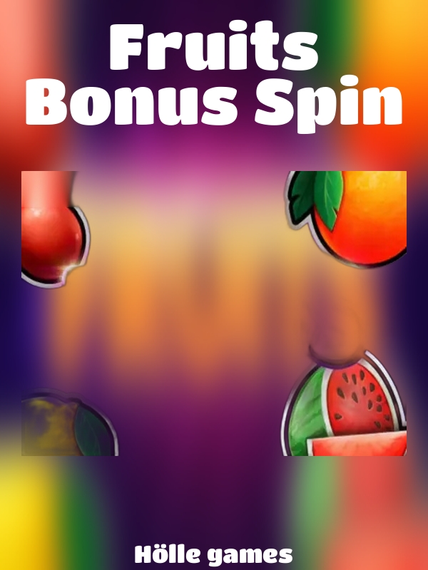 Fruits Bonus Spin slot Hölle games