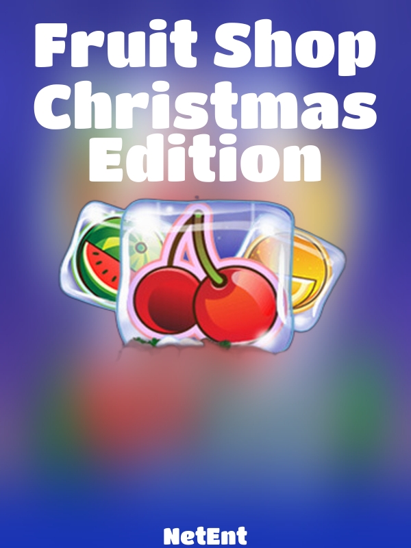 Fruit Shop Christmas Edition slot NetEnt