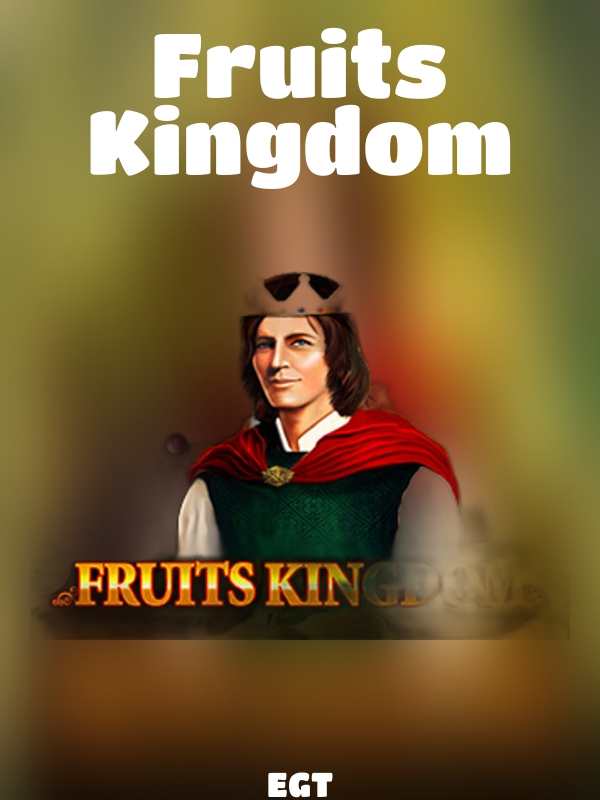 Fruits Kingdom slot EGT