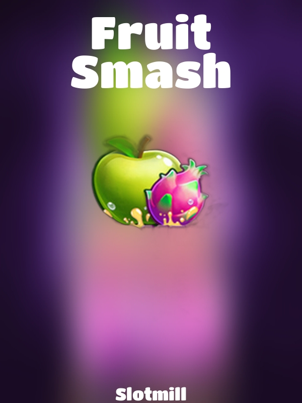 Fruit Smash slot Slotmill