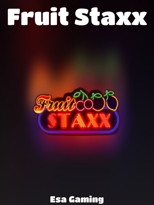 Fruit Staxx slot Esa Gaming