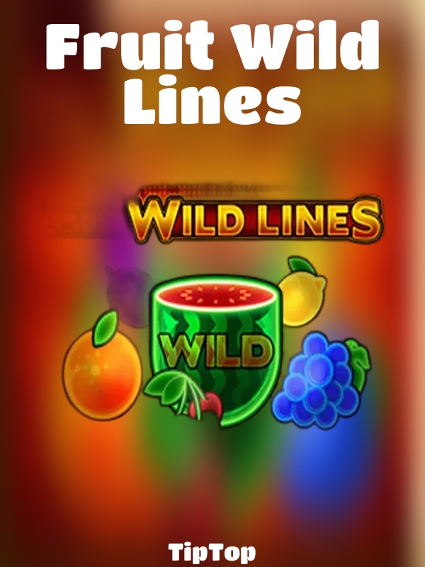 Fruit Wild Lines slot TipTop