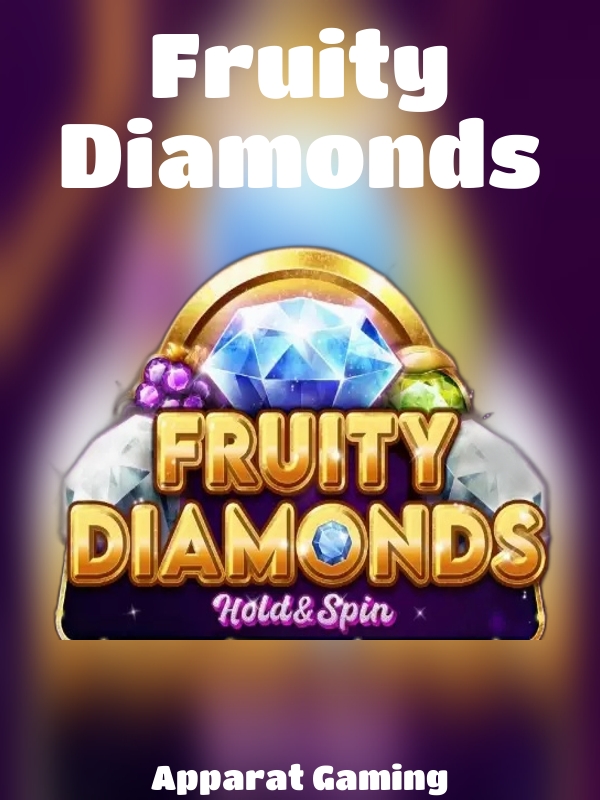 Fruity Diamonds slot Apparat Gaming