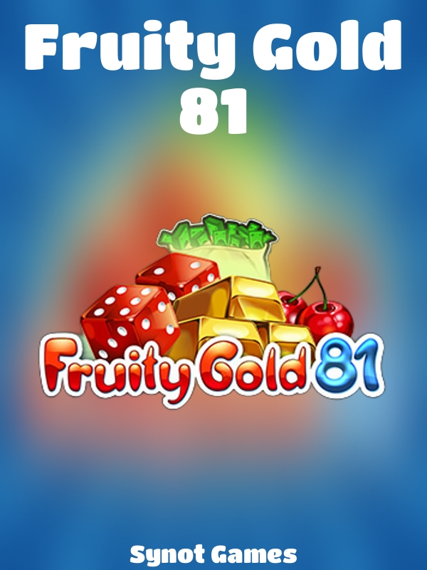 Fruity Gold 81 slot Synot Games