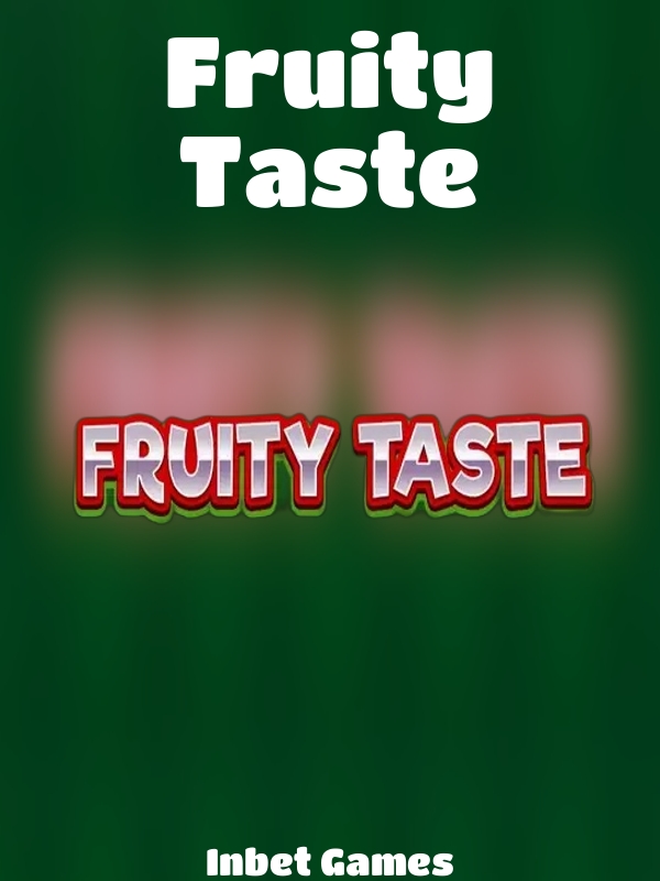 Fruity Taste slot Inbet Games