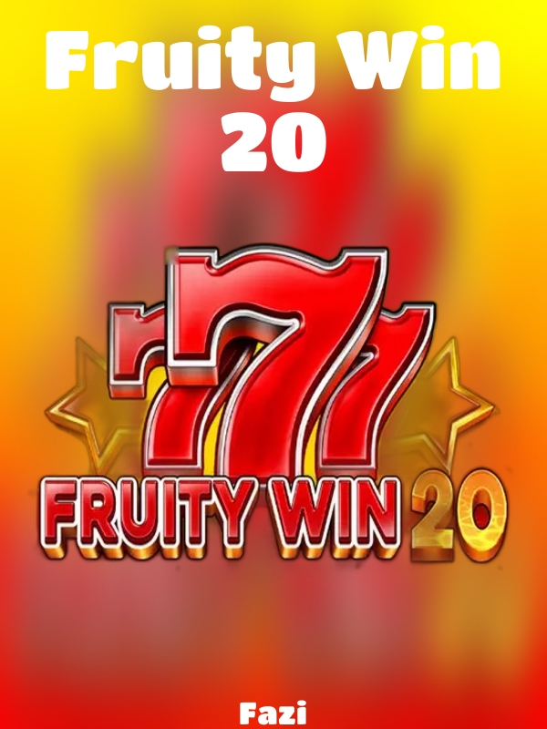 Fruity Win 20 slot Fazi