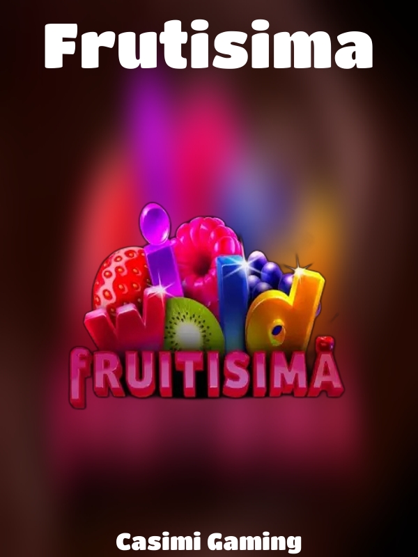 Frutisima slot Casimi Gaming