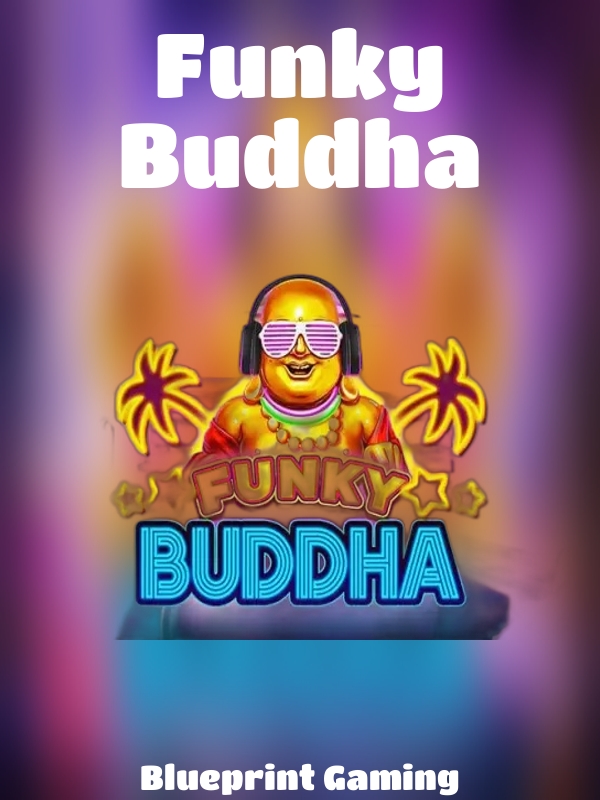 Funky Buddha slot Blueprint Gaming