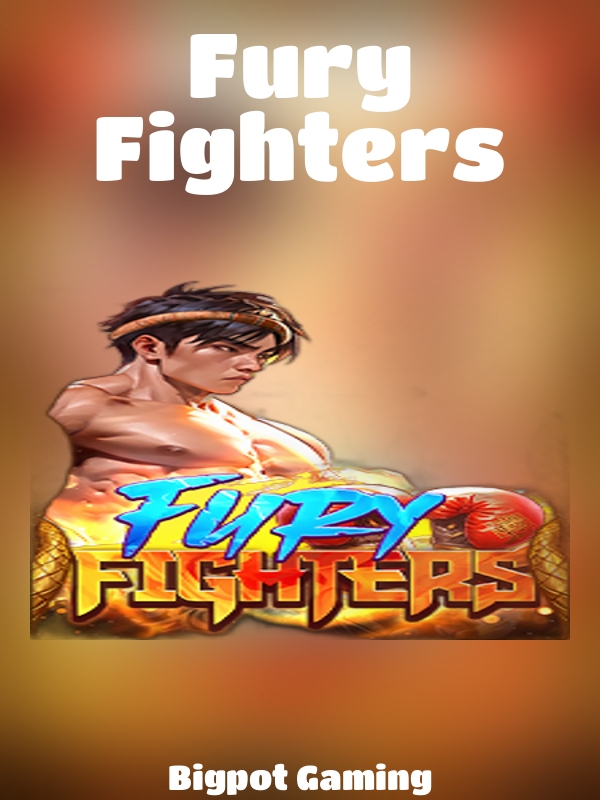 Fury Fighters slot Bigpot Gaming