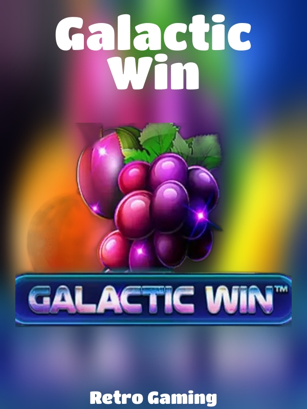 Galactic Win slot Retro Gaming