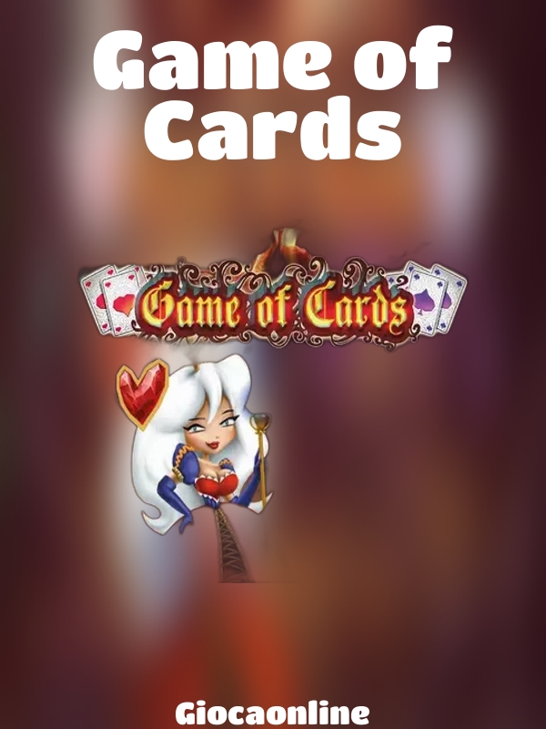 Game of Cards slot Giocaonline