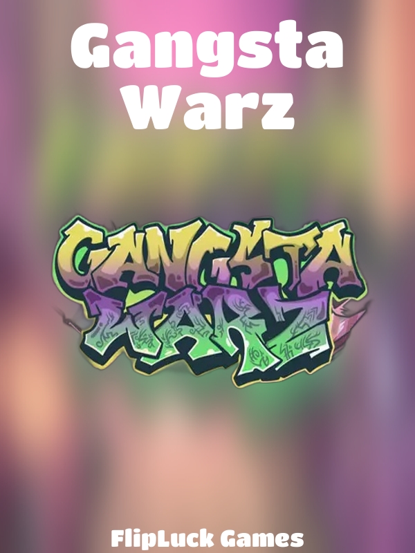 Gangsta Warz slot FlipLuck Games