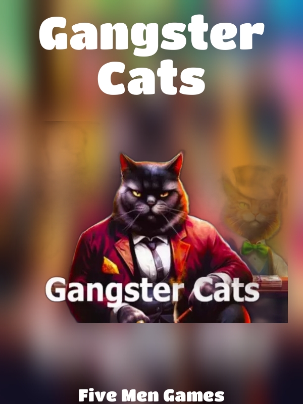 Gangster Cats slot Five Men Games