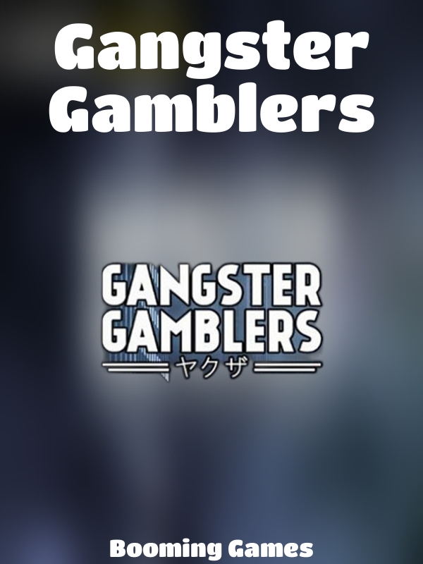 Gangster Gamblers slot Booming Games