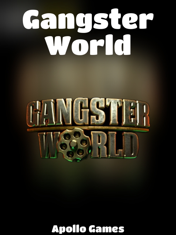 Gangster World slot Apollo Games