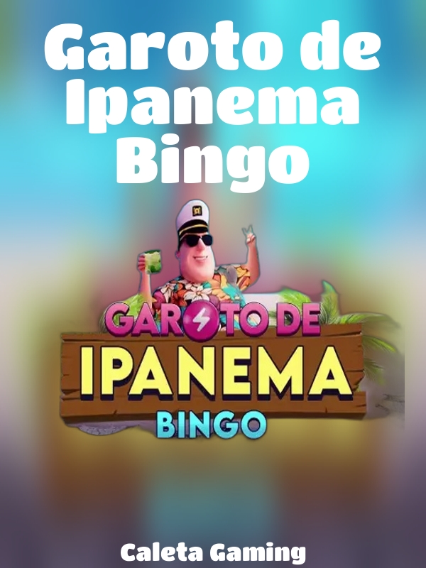 Garoto de Ipanema Bingo slot Caleta Gaming